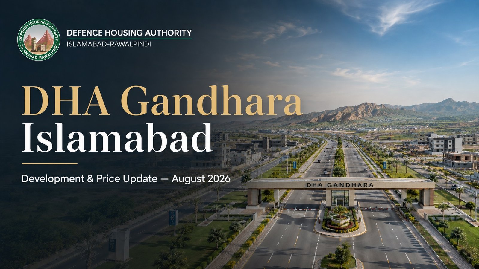 Market & Price Update of DHA Gandhara Islamabad – August 2026